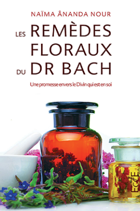 Les Remèdes floraux du Dr Bach